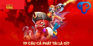 TP Câu Cá Phát Tài 79King - Tựa Game Kiếm Tiền Chất Lượng